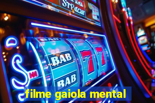 filme gaiola mental